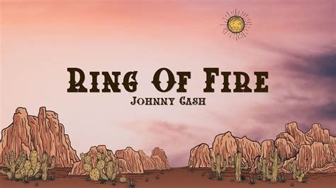  Ring of Fire  Palava palo ja sydämen kuumuus Johnny Cashin klassikkokappaleessa